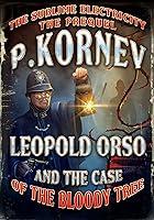 Algopix Similar Product 11 - Leopold Orso and The Case of the Bloody