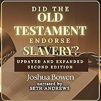 Algopix Similar Product 9 - Did the Old Testament Endorse Slavery?