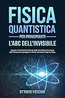 Algopix Similar Product 3 - Fisica Quantistica per Principianti