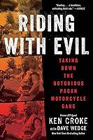 Algopix Similar Product 16 - Riding with Evil Taking Down the