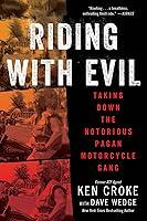 Algopix Similar Product 14 - Riding with Evil Taking Down the