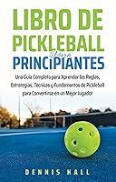 Algopix Similar Product 14 - Libro De Pickleball Para Principiantes