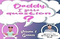 Algopix Similar Product 16 - Daddy, I gotta question? Volume 1