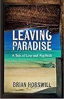 Algopix Similar Product 1 - Leaving Paradise A Tale of Love and