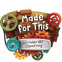 Algopix Similar Product 20 - Made for This 2017 Maker Vbs Theme
