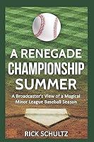 Algopix Similar Product 9 - A Renegade Championship Summer A