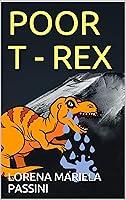 Algopix Similar Product 10 - POOR T - REX: Kid stories