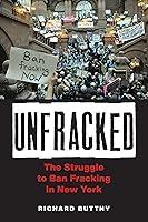 Algopix Similar Product 16 - Unfracked The Struggle to Ban Fracking