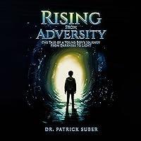 Algopix Similar Product 19 - Rising from Adversity The Tale of a