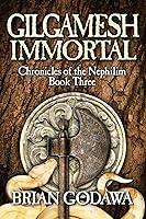 Algopix Similar Product 3 - Gilgamesh Immortal Chronicles of the