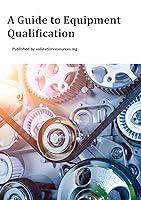 Algopix Similar Product 17 - A Guide to Equipment Qualification