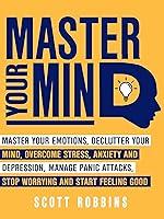 Algopix Similar Product 5 - Master Your Mind Master Your Emotions