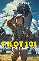 Algopix Similar Product 18 - Pilot 101 Book for Smart Kids Top
