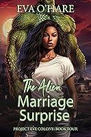 Algopix Similar Product 10 - The Alien Marriage Surprise Project