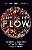 Algopix Similar Product 8 - Living in Flow The Science of