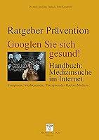 Algopix Similar Product 11 - Googlen Sie sich gesund Handbuch