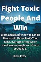 Algopix Similar Product 17 - Fight Toxic People And Win Learn and