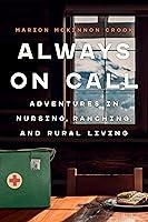 Algopix Similar Product 18 - Always On Call Adventures in Nursing