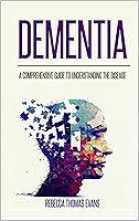 Algopix Similar Product 2 - Dementia A Comprehensive Guide to