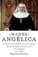 Algopix Similar Product 8 - Madre Angelica La historia notable de