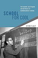 Algopix Similar Product 5 - School for Cool The Academic Jazz