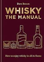 Algopix Similar Product 8 - Whisky The Manual How to enjoy whisky