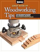 Algopix Similar Product 9 - Great Book of Woodworking Tips Over