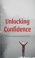 Algopix Similar Product 12 - Unlocking Confidence A Guide to