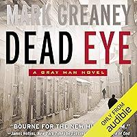 Algopix Similar Product 2 - Dead Eye: A Gray Man Novel