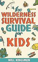 Algopix Similar Product 8 - The Wilderness Survival Guide for Kids