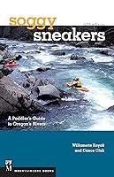 Algopix Similar Product 4 - Soggy Sneakers A Paddlers Guide to
