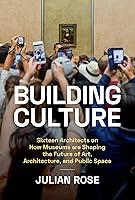 Algopix Similar Product 17 - Building Culture Sixteen Architects on