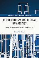 Algopix Similar Product 16 - Afrofuturism and Digital Humanities