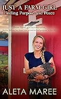 Algopix Similar Product 19 - Just A Farm Girl Finding Purpose and