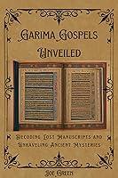 Algopix Similar Product 18 - Garima Gospels Unveiled Decoding Lost