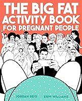 Algopix Similar Product 9 - The Big Fat Activity Book for Pregnant