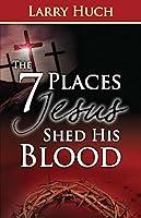 Algopix Similar Product 19 - 7 Places Jesus Shed His Blood