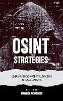 Algopix Similar Product 10 - OSINT Strategies Leveraging Open