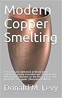 Algopix Similar Product 16 - Modern Copper Smelting  being lectures