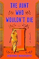 Algopix Similar Product 9 - The Aunt Who Wouldn't Die: A Novel