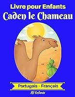 Algopix Similar Product 3 - Livre pour Enfants  Caden le Chameau