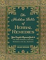 Algopix Similar Product 18 - The Hidden Bible of Herbal Remedies