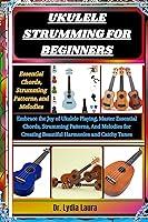 Algopix Similar Product 17 - UKULELE STRUMMING FOR BEGINNERS