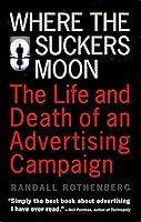 Algopix Similar Product 16 - Where the Suckers Moon The Life and
