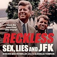 Algopix Similar Product 13 - Reckless: Sex, Lies and JFK