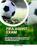 Algopix Similar Product 5 - FIFA AGENT EXAM STUDY GUIDE Essential