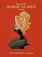 Algopix Similar Product 4 - The Art of Shane Glines in Color Volume