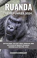 Algopix Similar Product 12 - RUANDA REISEFHRER 2024 Entdecken Sie