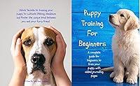 Algopix Similar Product 7 - Puppy Training for Beginners A