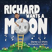 Algopix Similar Product 17 - Richard Wants a Moon